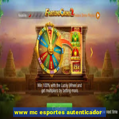 www mc esportes autenticador